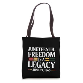 Juneteenth Freedom A Legacy June 19 1865 Graphic Tote Bag