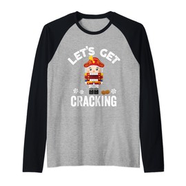Let's Get Cracking Funny Nutcracker Christmas Costume Gifts Raglan Baseball Tee