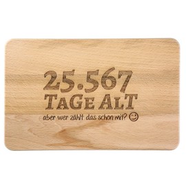 Bread Board with Saying for the 70th Birthday - Tage alt... aber wer zählt das schon mit? - Chopping Board with Age in Days - Birthday Gift - Chopping Board | Dimensions: 22 x 14 x 1 cm (70th