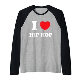 I Love Heart Hip Hop And Hip Hop Music Raglan Baseball Tee