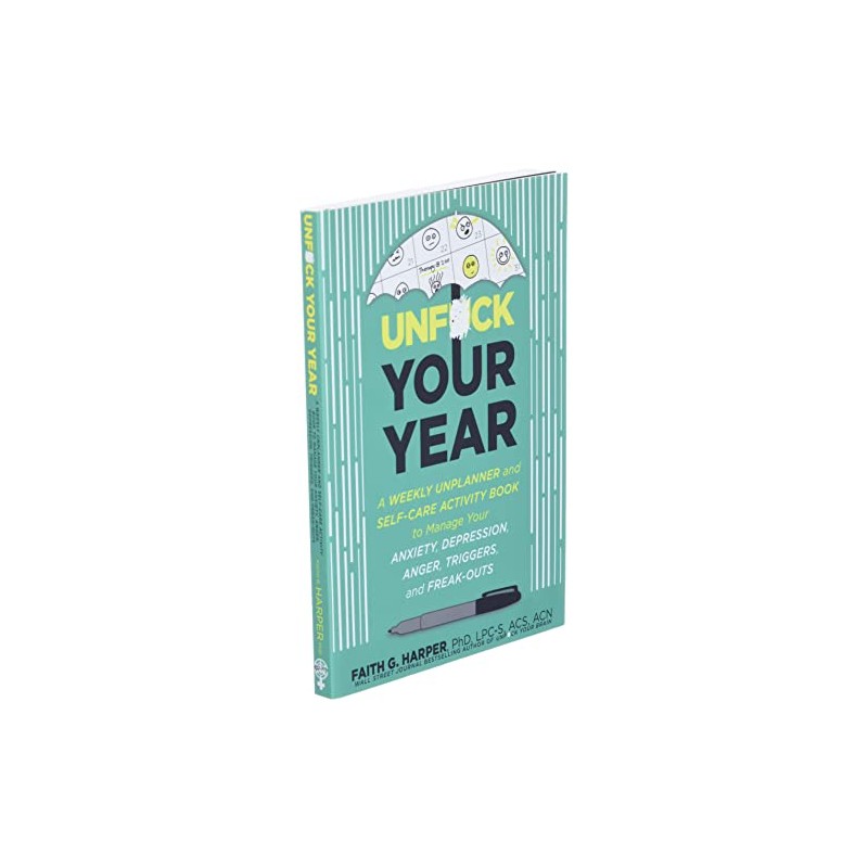 Unfuck Your Year: A Weekly Unplanner and Self-Care Activity Book