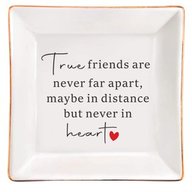 SUNBMO Good Friends Bestie Gifts for Her Ceramic Jewelry Trinket Dish - True Friends are Never Far Apart, Maybe in Distance but Never in Heart