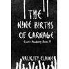 The Nine Births of Carnage (Cross Academy)