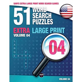 Sam's Extra Large Print Word Search Games, 51 Word Search Puzzles, Volume 4: Brain-stimulating puzzle activities for many hours of entertainment: ... activities for many hours of entertainment