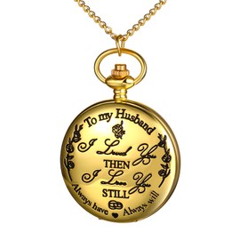 JewelryWe Engraved Pocket Watch Men's with Chain: To My Husband Analogue Quartz Chain Watch Gold Vintage Watch Pendant Necklace with Engraving I Love You Then I Love You Still Gift for Men Boyfriend
