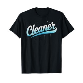 Motivational Cleaner Housekeeping Housekeeper Crew Scrub T-Shirt