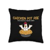Funny Chicken Pot Pie Good Idea American Food Throw Pillow