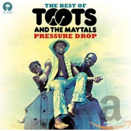 Pressure Drop - the Best of Toots & the Maytals