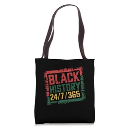 Black History Month 24/7/365 Tote Bag