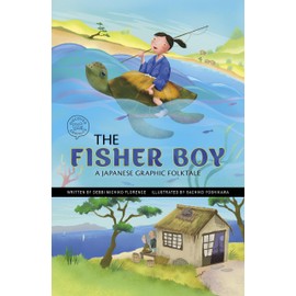 The Fisher Boy: A Japanese Graphic Folktale (Discover Graphics: Global Folktales)