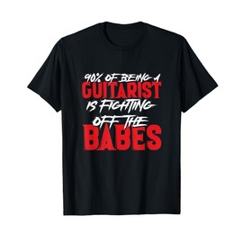 Guitarist Fighting Off Babes T-Shirt