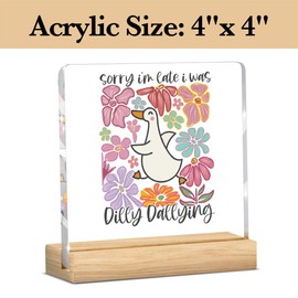 Mental Health Decor, Motivational Gifts for Women Men, Boho Floral Inspirational Acrylic sign with Wooden office Accessories Bedroom Dorm Apartment Decoration-Sorry I'm Late I Was Dilly Dallying Goose