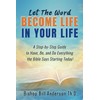 Let The Word Become Life in Your Life: A Step-by-Step
