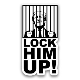 Lock Him Up Anti-Trump Sticker [3"x5.5"]