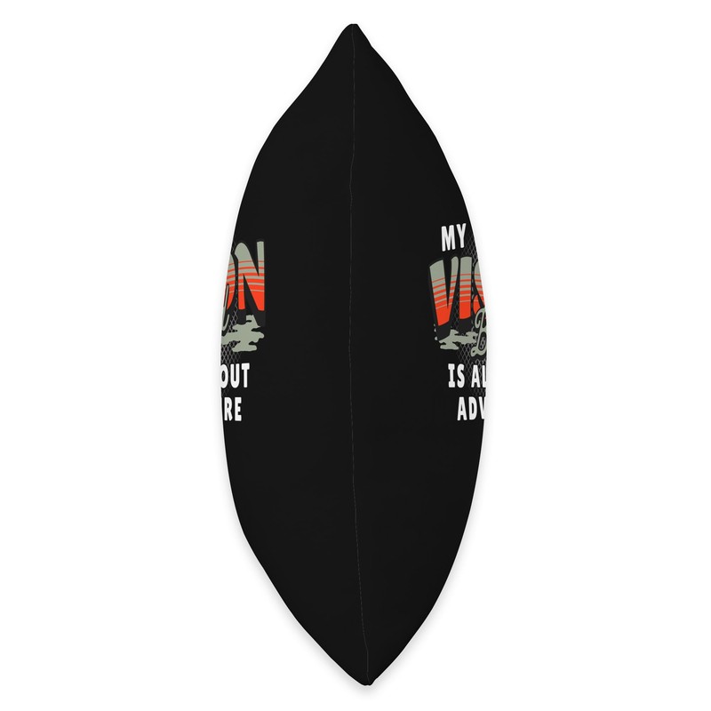 My Vision Board Is All About Adventure Throw Pillow