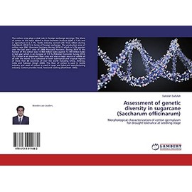 Assessment of genetic diversity in sugarcane (Saccharum officinarum): Morphological characterization of cotton germplasm for drought tolerance at seedling stage