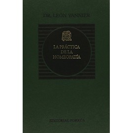 La Practica De La Homeopatia (portada puede variar)