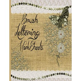 Brush Lettering Worksheets: Lined Worksheets for Brush Lettering Practice ,Slant Calligraphy Papers Sheets for Beginners ,