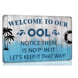 Welcome to Our Ool Metal Tin Sign Notice There is No P in It Pool Funny Swimming Pool Rules Signs Poster Pool Deck Backyard Wall Decor Pool Decorations Outdoor 8x12 Inch
