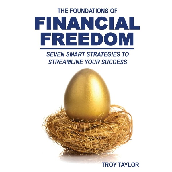 The Foundations of Financial Freedom: Seven Smart Strategies to Streamline