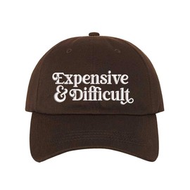 DSY Lifestyle Expensive & Difficult Embroidered Baseball Hat (US, Alpha, One Size, Brown)