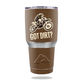 MightySkins Skin Compatible with Ozark Trail 30 oz Tumbler – Got Dirt | Protective, Durable, and Unique Vinyl Decal wrap Cover | Easy to Apply, Remove, and Change Styles | Made in The USA
