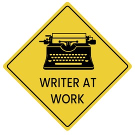 Writer At Work 12 x 12 Inch Aluminum Sign Journalist Copy Editor Teacher Literature Classroom Home Office Typewriter Decor
