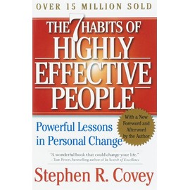 The 7 Habits of Highly Effective People