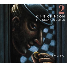 The Great Deceiver - Live 1973-1974 Vol. 2