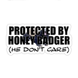 Honey Badger Inspired Parody He Don't Care Funny Window Laptop Car Sticker 8"