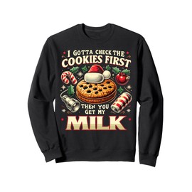 Gotta Check The Cookies First Inappropriate Christmas Men Sweatshirt