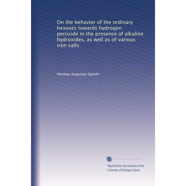 On the behavior of the ordinary hexoses towards hydrogen peroxide