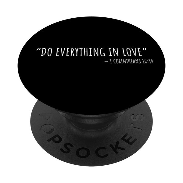 Do Everything in Love Inspirational Bible Verse Christian PopSockets with