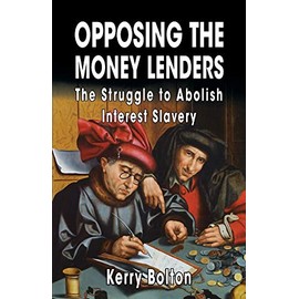 Opposing the Money Lenders: The Struggle to Abolish Interest Slavery