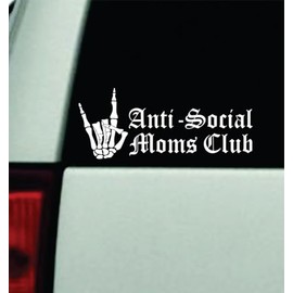Anti Social Moms Club Car Decal Bumper Sticker Vinyl Decor Truck Window Windshield JDM Rearview Trendy Girls Family Quote Automobile Funny Cute Skull Emo Blegh Goth Rock On Skeleton Hand