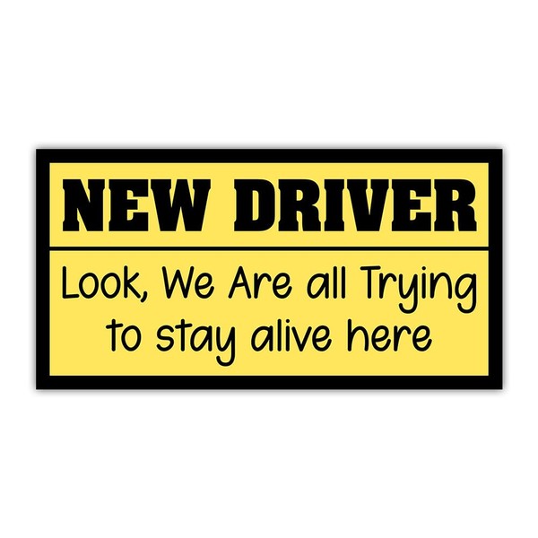 BAVAHA Caution New Driver Sticker for Car Trying to Stay