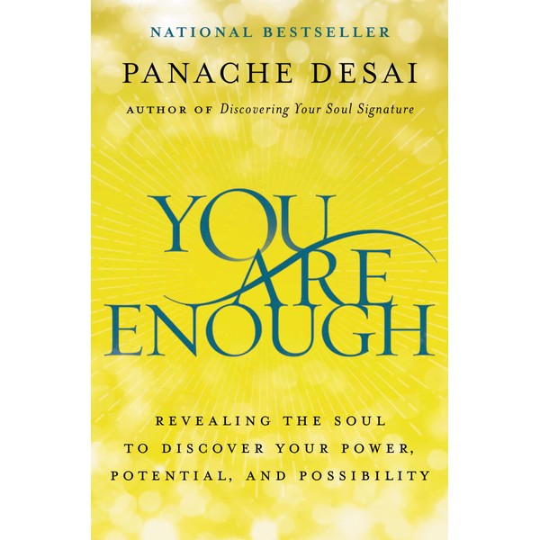 You Are Enough: Revealing the Soul to Discover Your Power,
