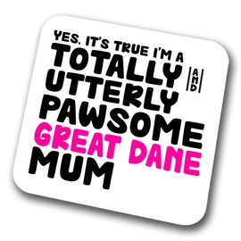 Great Dane Coaster Pawsome Great Dane Mum | Pet Present for Great Dane Lover | Dog Mum Friend Joke Funny Gift Birthday Christmas, Hardboard Coaster