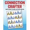 Connection Crafter: Matching Game Activity Book