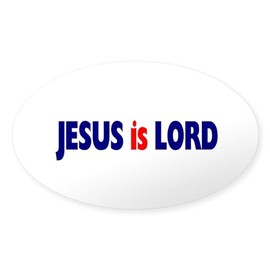 CafePress Jesus Is Lord Oval Sticker Oval Car Bumper Sticker