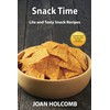 Snack Time: Lite and Tasty Snack Recipes