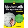 Mathematik für Ingenieure II für Dummies