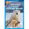 Discovery All-Star Readers: I Am a Polar Bear Level 2