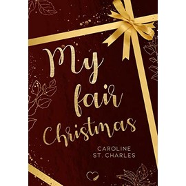 My fair Christmas: Liebesroman