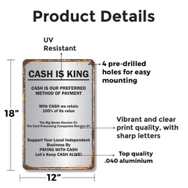 Cash Is King Preferred Method of Payment 12 Inch x 18 Inch Metal Sign Novelty Aluminum Durable Weatherproof UV Protected Perfect for Shops Offices Fun Gag Gift for Business Owners Crafted in the USA