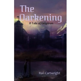 The Darkening: A Tale of Gnydron