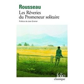 RÊVERIES DU PROMENEUR SOLITAIRE (LES)