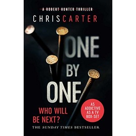 One by One: A brilliant serial killer thriller, featuring the unstoppable Robert Hunter (Volume 5)