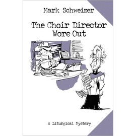 The Choir Director Wore Out