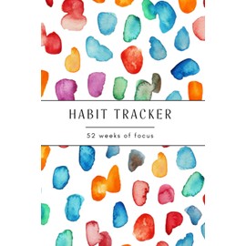Weekly Habit Tracker: 52 weeks of Focus